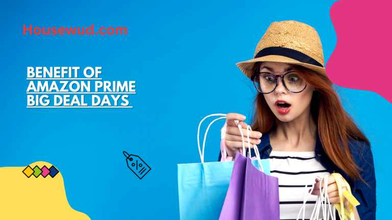 Benefit of Amazon Prime Big Deal Days