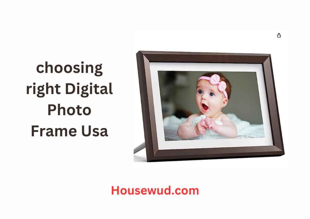 choosing right Digital Photo Frame